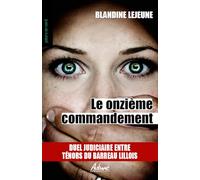 Le onzième commandement: Duel judiciaire entre ténors du barreau lillois
