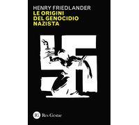 Le origini del genocidio nazista