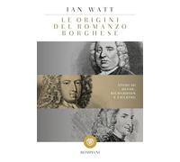 Le origini del romanzo borghese: Studi su Defoe, Richardson e Fielding