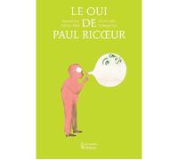 Le Oui de Paul Ricoeur - Olivier Abel - Les Petits Platons - broché - Document jeunesse