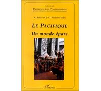 Le pacifique - Un monde épars - Alban Bensa - L'harmattan - Livre