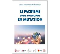 Le pacifisme dans un monde en mutation