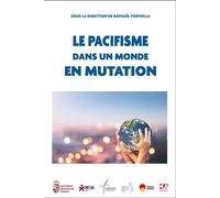 Le pacifisme dans un monde en mutation - Joël Mekhantar - Eska - broché - Essai