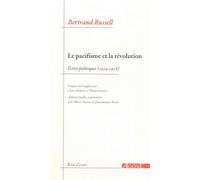 Le Pacifisme et la Révolution Écrits politiques (1914-1918) - Bertrand Russell - Agone - broché - Essai