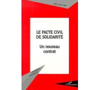 Le Pacte Civil De Solidarite - Un Nouveau Contrat