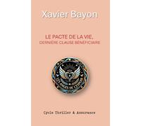Le pacte de la vie: dernière clause bénéficiaire