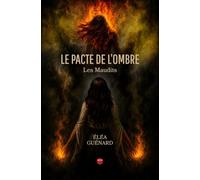 Le Pacte de l'Ombre: Les Maudits