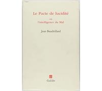Le pacte de lucidité ou l'intelligence du mal (0000)