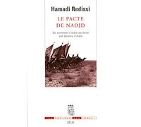 Le Pacte de Nadjd: Ou comment l'islam sectaire est devenu l'islam