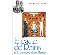 Le pacte de Reims et la vocation de la France
