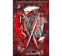 Le pacte de Sang (Edition Relié) La Guerre des c urs égarés 2 - Carissa Broadbent - MxM Bookmark - relié - Roman