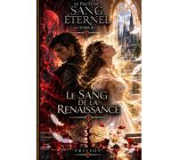 Le pacte de sang éternel: Le sang de la Renaissance