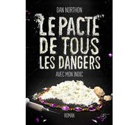 Le pacte de tous les dangers - Dan Northon - Vt Editions - broché - Roman