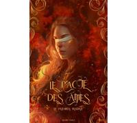 Le Pacte des Âmes: Le Premier Traître - Livre I