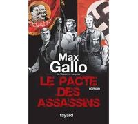Le Pacte des assassins - Max Gallo - Fayard - broché - Roman