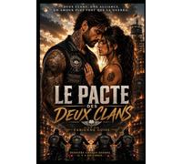 Le pacte des deux clans: Ils étaient ennemis. Ils sont devenus la seule chance de paix.