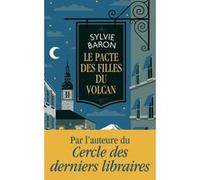 Le pacte des filles du volcan Sylvie Baron (Auteur)
