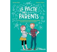 Le pacte des (futurs) parents: Et si on se mettait d'accord (sur quelques règles) avant de se lancer dans l'aventure ?