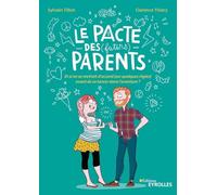 Le pacte des (futurs) parents: Et si on se mettait d'accord (sur quelques règles) avant de se lancer dans l'aventure ?