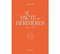 Le Pacte des Héritières - Livre 1, Alina Lucie Castel (Auteur)