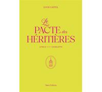 Le Pacte des Héritières - Livre 2, Charlotte - Lucie Castel - Talent Sport - broché - Roman