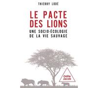 Le pacte des lions: Une socio-écologie de la vie sauvage