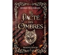 Le pacte des Ombres (Maeve Knox t.2): Urban Fantasy