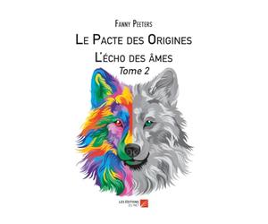 Le Pacte des Origines: L'écho des âmes - Tome 2