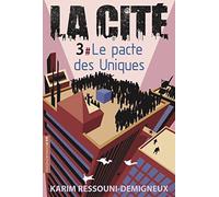 La Cité Tome 3 - Le Pacte Des Uniques