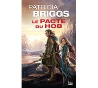 Le Pacte du Hob - Patricia Briggs - Bragelonne - Poche - Roman