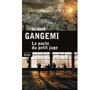 Le Pacte du petit juge - Mimmo Gangemi - Seuil - broché - Roman
