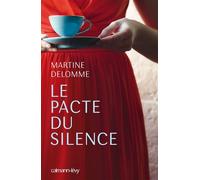 Martine Delomme – Le Pacte du silence – Roman – Broché