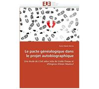 Le Pacte Genealogique Dans Le Projet Autobiographique