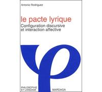 Le pacte lyrique : Configuration discursive et interaction affective