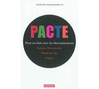 Le pacte Pour en finir avec les discriminations - Sexisme, homophobie, handicap, âge, origine - Louis-Georges Tin - Autrement - broché - Livre