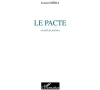 Le Pacte: Recueil De Poèmes