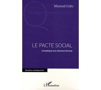 Le Pacte Social Réexpliqué Aux Citoyens Déchus
