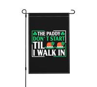 Le Paddy Ne Commence Pas Avant Que Je Sois Entré Drapeaux De Jardin Avec Œillets Drapeau De Cour Double Face Drapeau De Jardin Pour Intérieure Fêtes Dortoirs 30X45cm