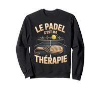 Le Padel C'est Ma Thérapie Joueur Passion Padel Sweatshirt