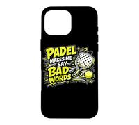 Le Padel Me Fait Dire des Gros Mots - Padel Marrant Coque pour iPhone 16 Pro Max