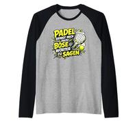 Le Padel Me Fait Dire des Gros Mots - Padel Marrant Manche Raglan
