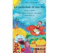 Le padichah et ses fils: Contes populaires de Turquie