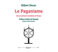 Le paganisme: Recours spirituel et identitaire de l'Europe