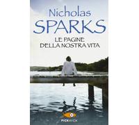 Nicholas Sparks – Le pagine della nostra vita – Pickwick
