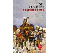Le Pain de la mer tome 1 - Joël Raguenes - Lgf - Poche - Roman