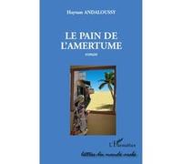 Le pain de l'amertume Haytam Andaloussy (Auteur)