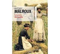 Le Pain de paille Antonin Malroux (Auteur)