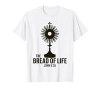 Le Pain de Vie Jean 6:35 Eucharistie Adoration Monstrance T-Shirt
