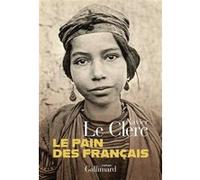 Xavier Le Clerc – Le pain des Français – Roman – Broché (Gallimard)
