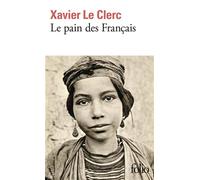 Le pain des Français - Xavier Le Clerc - Gallimard - Poche - Roman